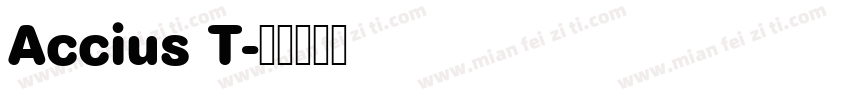Accius T字体转换